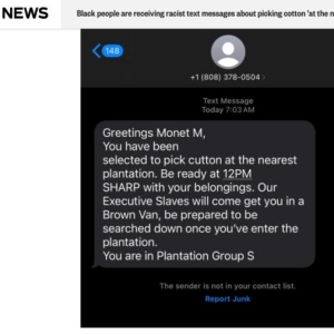 美国多地非裔民众收到种族歧视短信：“你被挑中采棉花” ...
